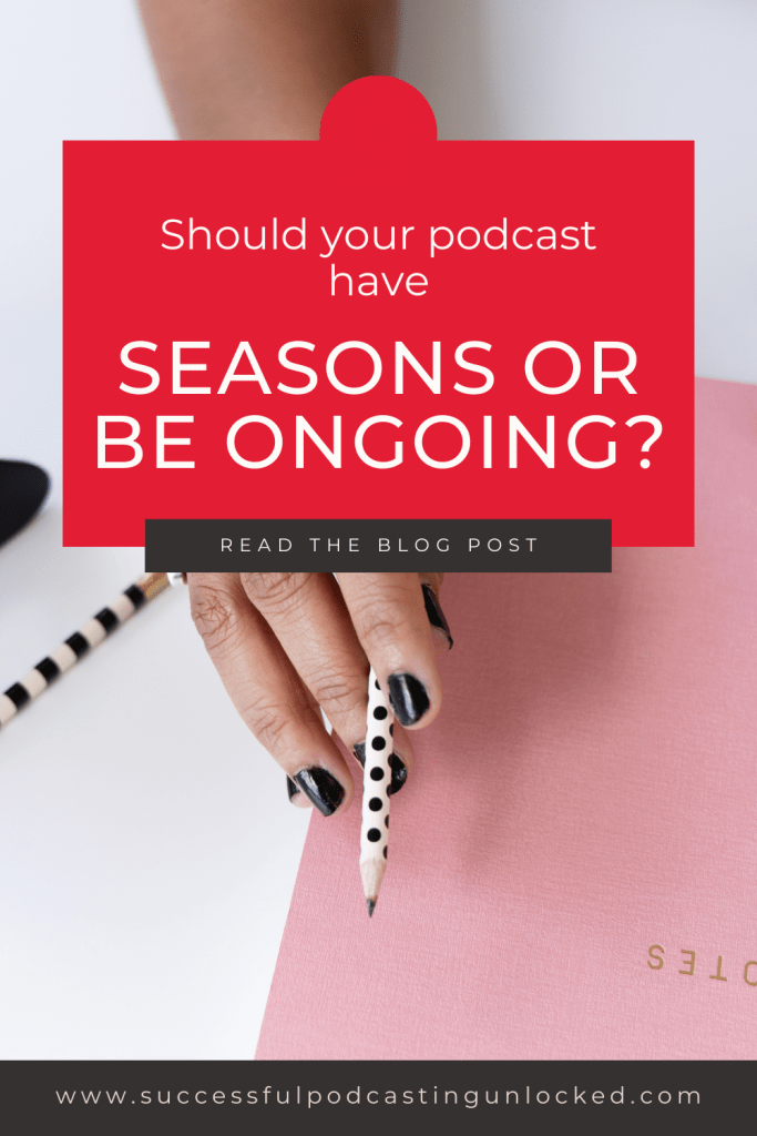 Tips for Structuring Podcast Seasons